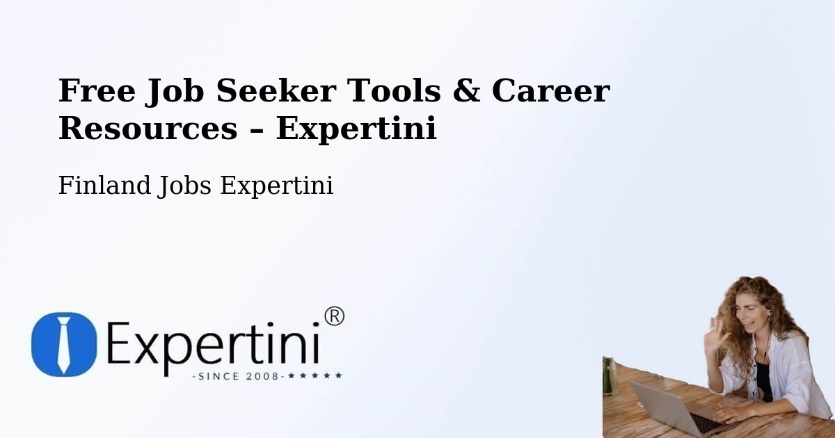 Free Job Seeker Tools & Career Resources – Ii - Ii, Finland Jobs Expertini